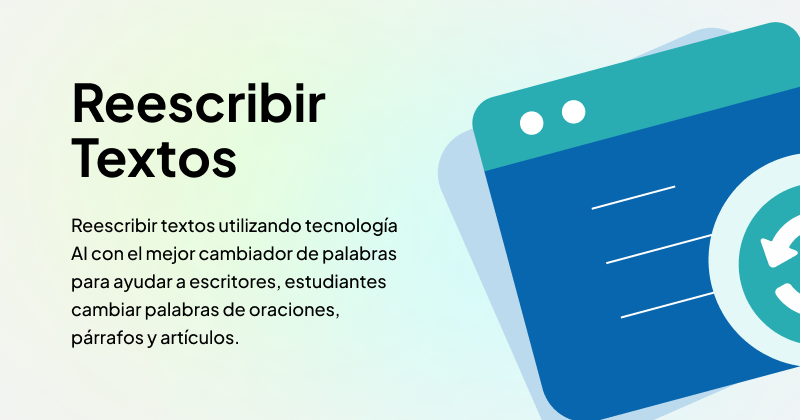 Reescribir Textos Online Cambiador De Palabras Ia Gratuito